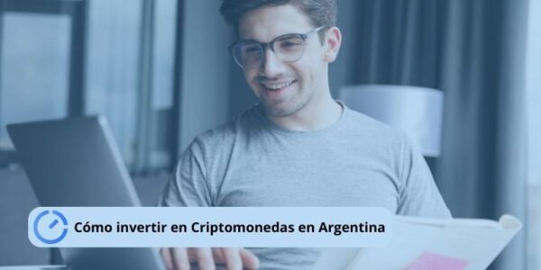 Cómo invertir en criptomonedas en Argentina: Guía completa
