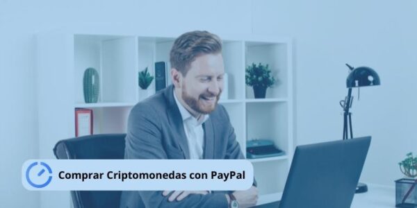 Comprar Criptomonedas con PayPal: Guía completa