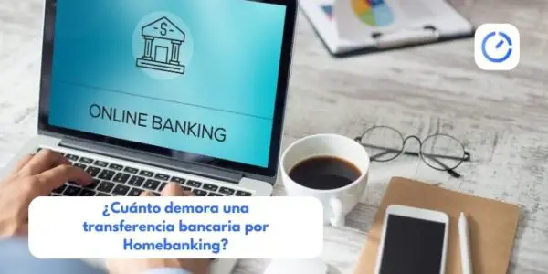 ¿Cuánto demora una transferencia bancaria por Homebanking?