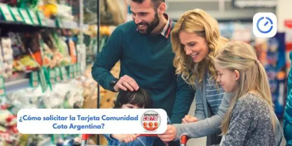 ¿Cómo solicitar la Tarjeta Comunidad Coto Argentina?