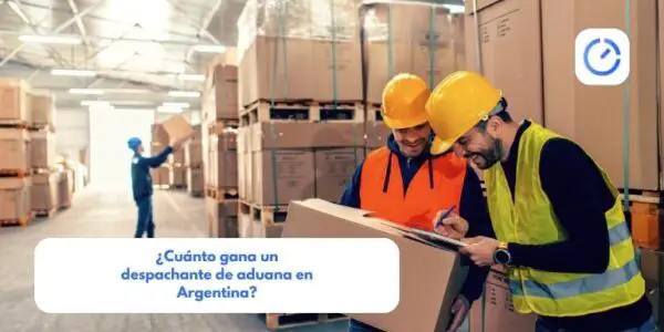 ¿Cuánto gana un despachante de aduana en Argentina?