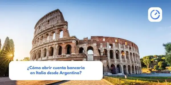 ¿Cómo abrir cuenta bancaria en Italia desde Argentina?