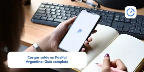 Cargar saldo en PayPal Argentina: Guía completa