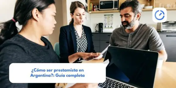 ¿Cómo ser prestamista en Argentina?: Guía completa