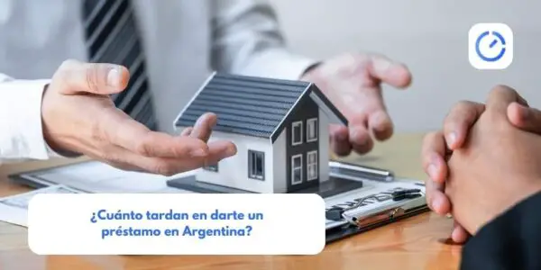 ¿Cuánto tardan en darte un préstamo en Argentina?