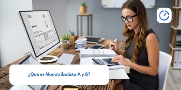 ¿Qué es Monotributista A y B?