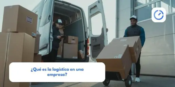 ¿Qué es la logística en una empresa?