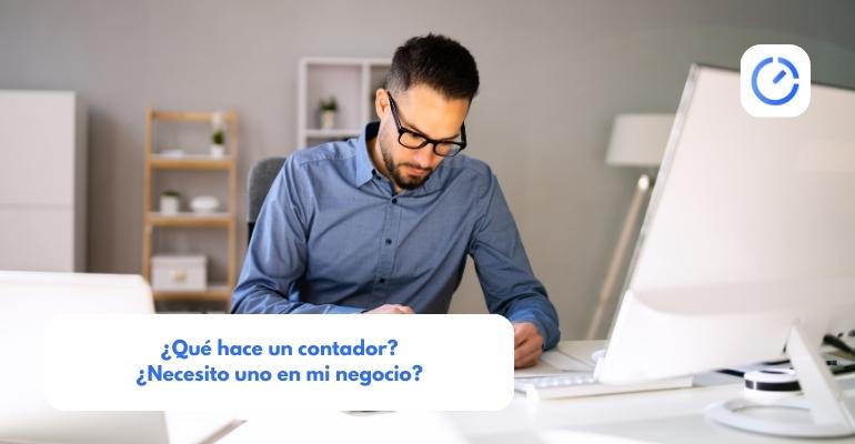 ¿qué Hace Un Contador¿necesito Uno En Mi Negocio