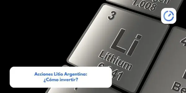 Acciones Litio Argentina: ¿Cómo invertir?