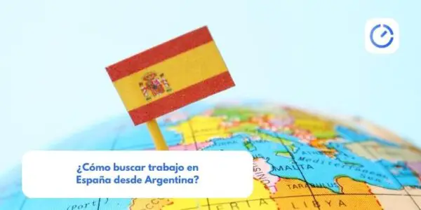 ¿Cómo buscar trabajo en España desde Argentina?