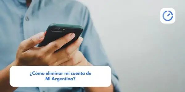 ¿Cómo eliminar mi cuenta de Mi Argentina?